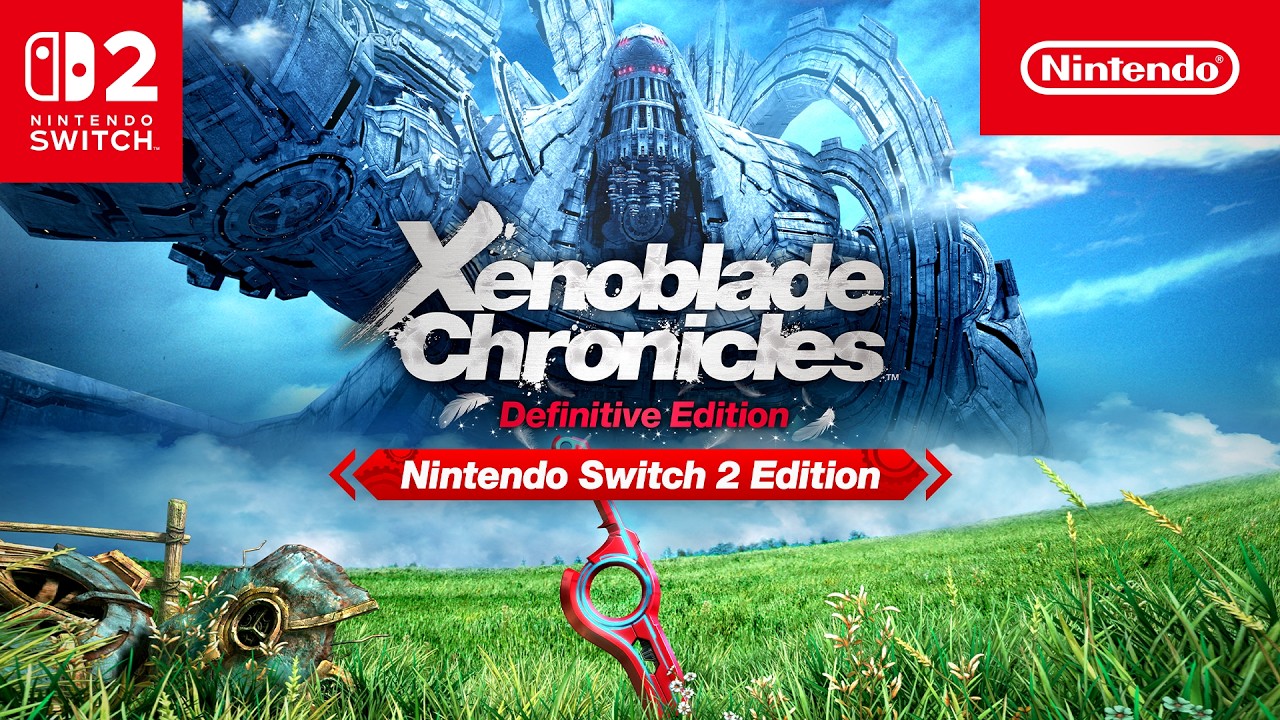 Xenoblade Chronicles: Definitive Edition &ndash; Nintendo Switch 2 Edition &ndash; Overview Trailer