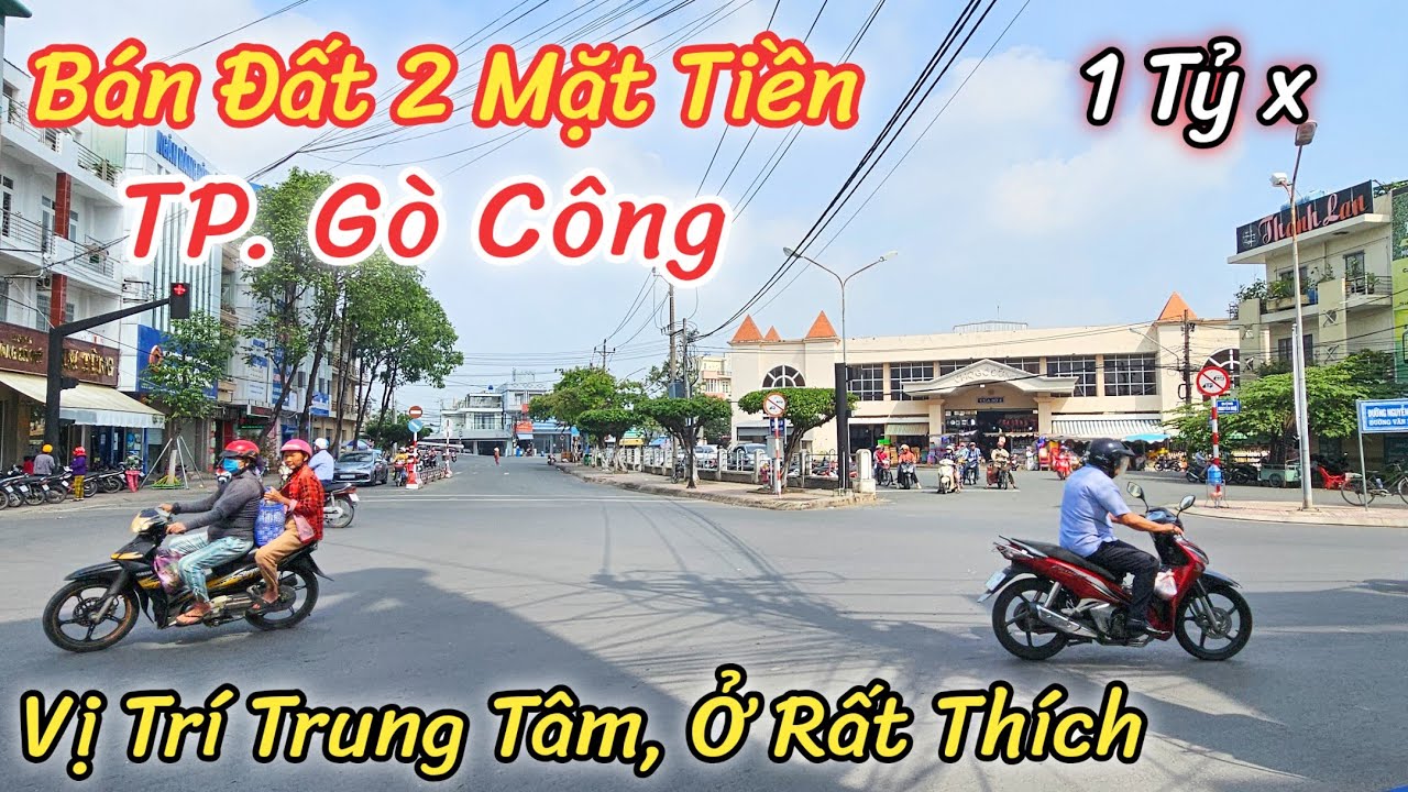 Bán Đất Đẹp Ngay Trung Tâm Thành Phố Gò Công | Anh Việt Kiều Để Giá Rẻ Bán Nhanh