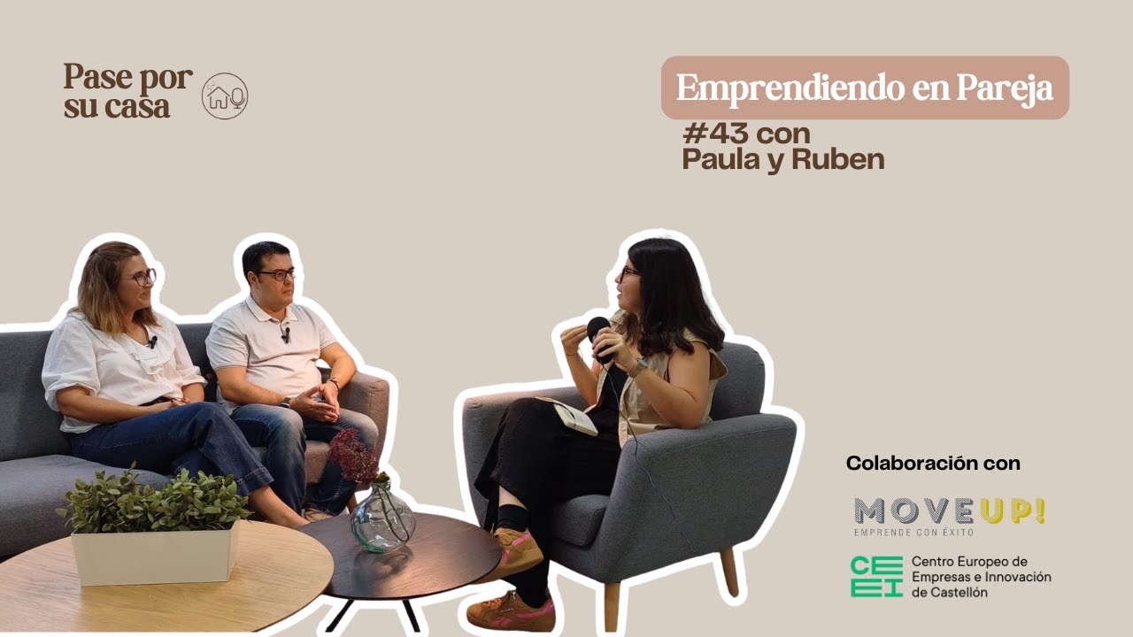 #43 Especial Move Up: Emprendiendo en Pareja con Paula y Ruben