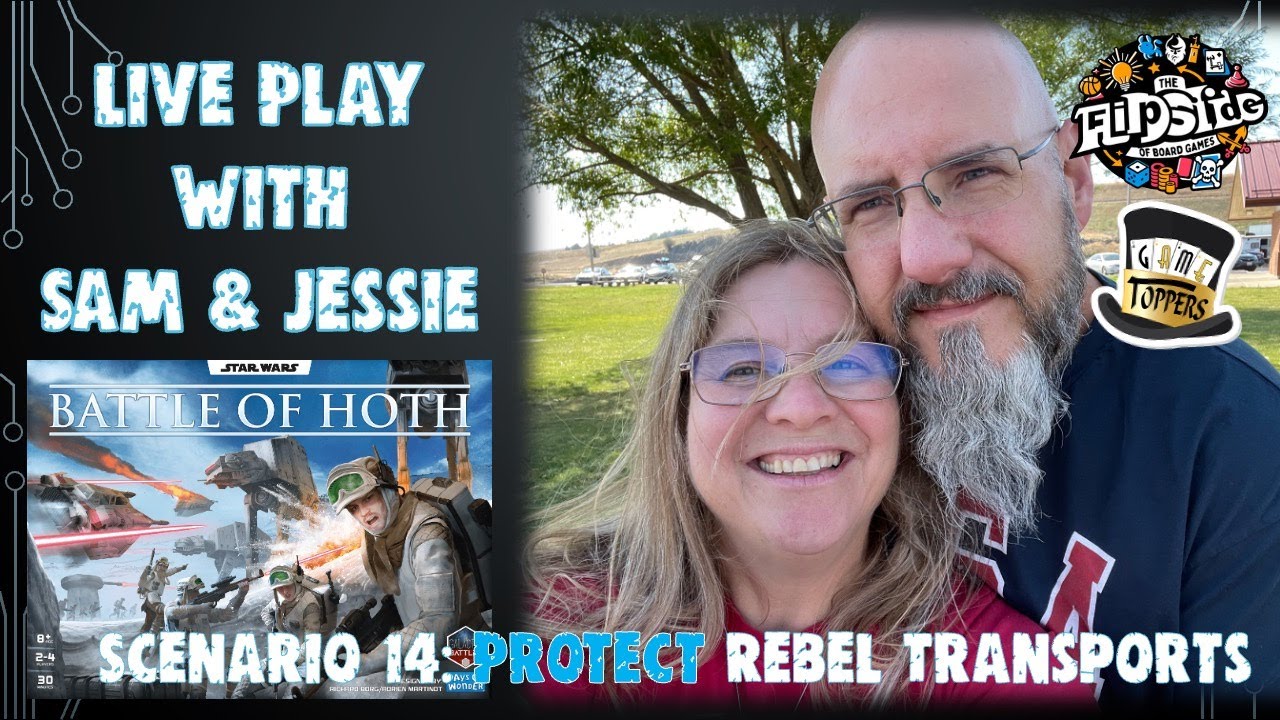 LIVE Play with Sam and Jessie - Star Wars: Battle of Hoth (Scenario 14 