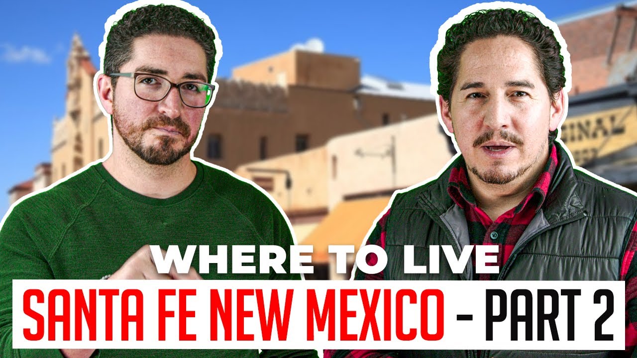 Where Should I Live In Santa Fe New Mexico? Best Neighborhoods in Santa Fe! - Part 2