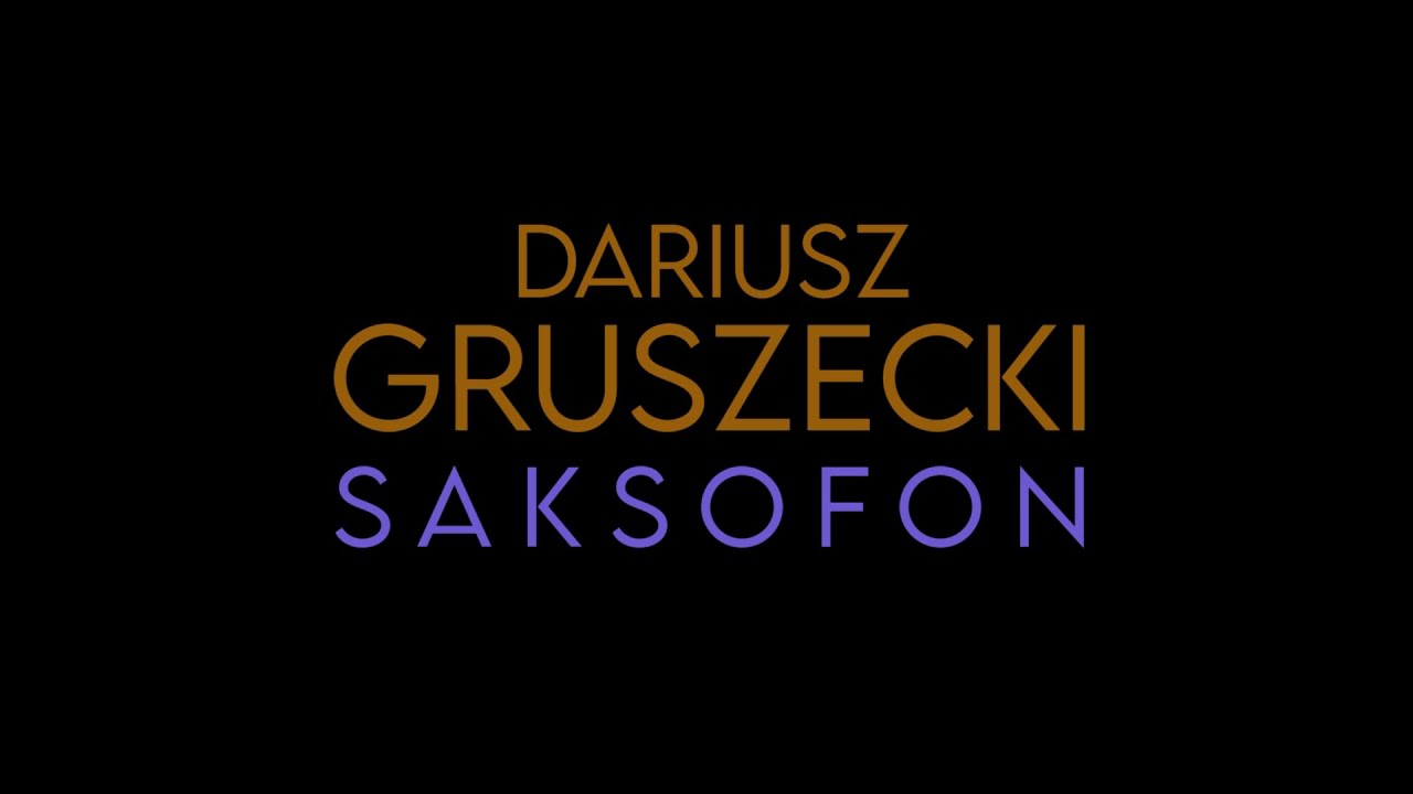 Koncert Jazzowy / Dariusz Gruszecki / DG-Sax