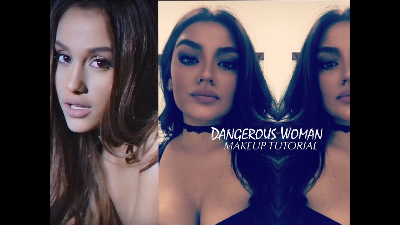 Dangerous Woman - Ariana Grande Make Up Tutorial