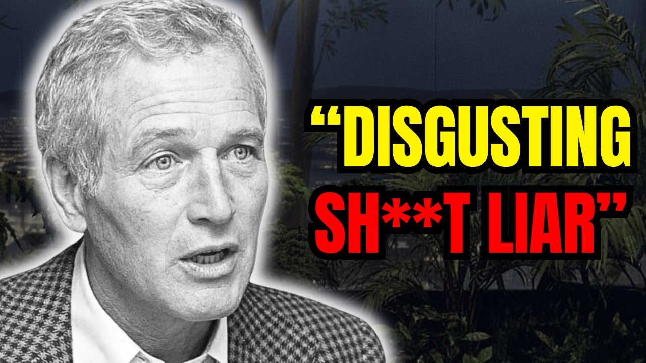 THE ONLY MAN, PAUL NEWMAN TRULY HATED.