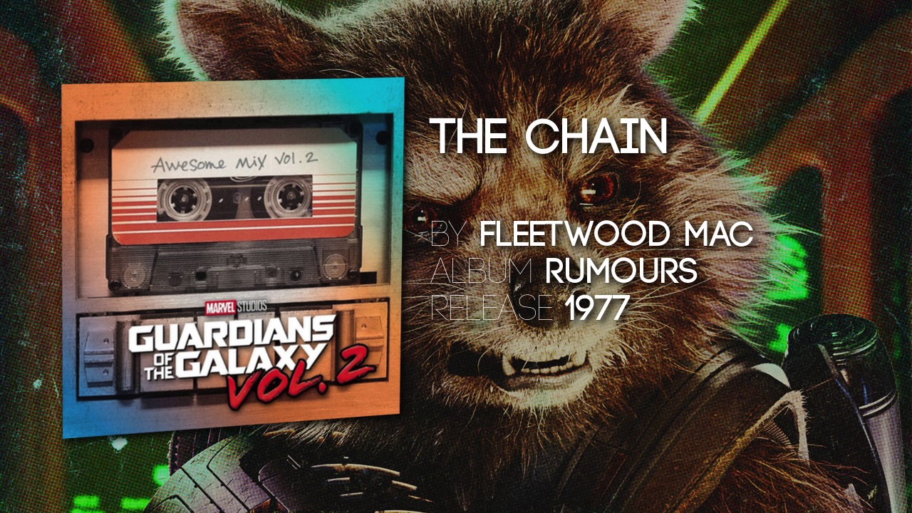 The Chain - Fleetwood Mac [Guardians of the Galaxy: Vol. 2] Official Soundtrack