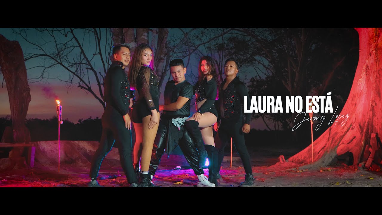 Jeremy López - Laura no está (Video Oficial)