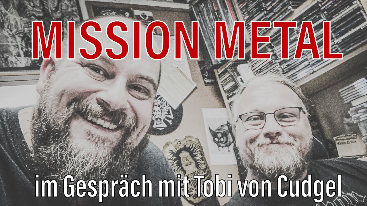 Mission Metal - ein Gespräch mit Tobi von Cudgel