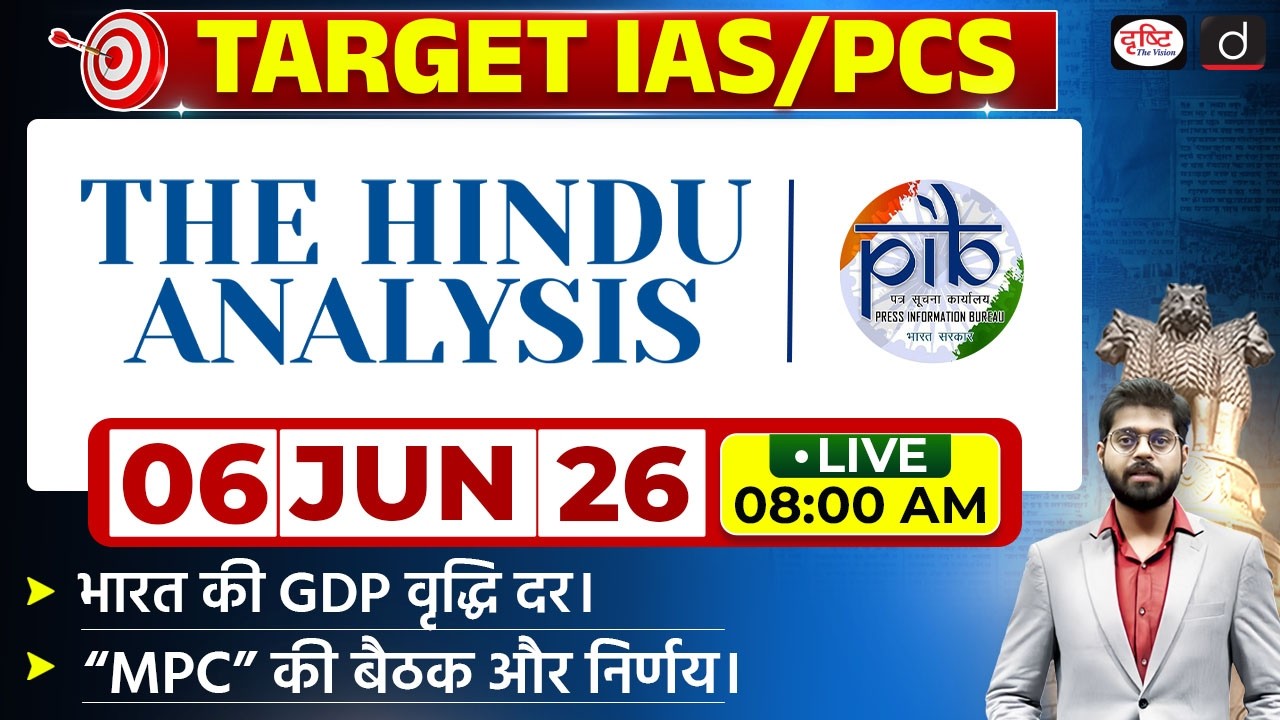 The Hindu Newspaper Analysis & PIB | 06 June 2026 | Current Affairs for UPSC CSE 2026 | Drishti IAS