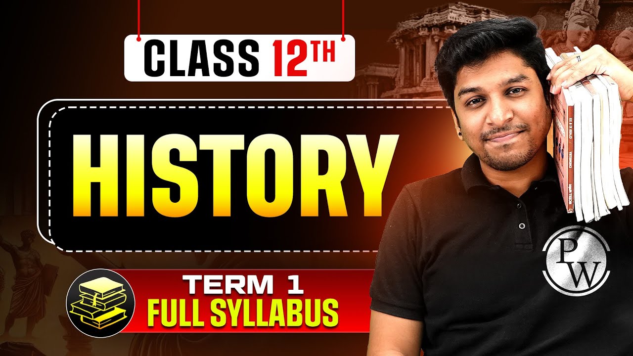 Class 12 History Term 1 Marathon 📚 | Full Syllabus Revision in One Shot!