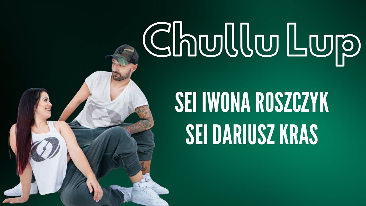 Chullu Lup / Salsation® Choreography SEI Iwona Roszczyk & SEI Dariusz Kras 