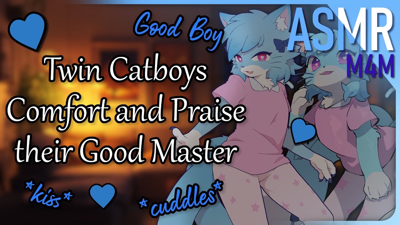 ASMR 🩵 Twin Catboys call you a Good Boy~