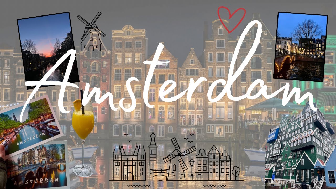 A Love Letter to Amsterdam •  Netherlands 2025