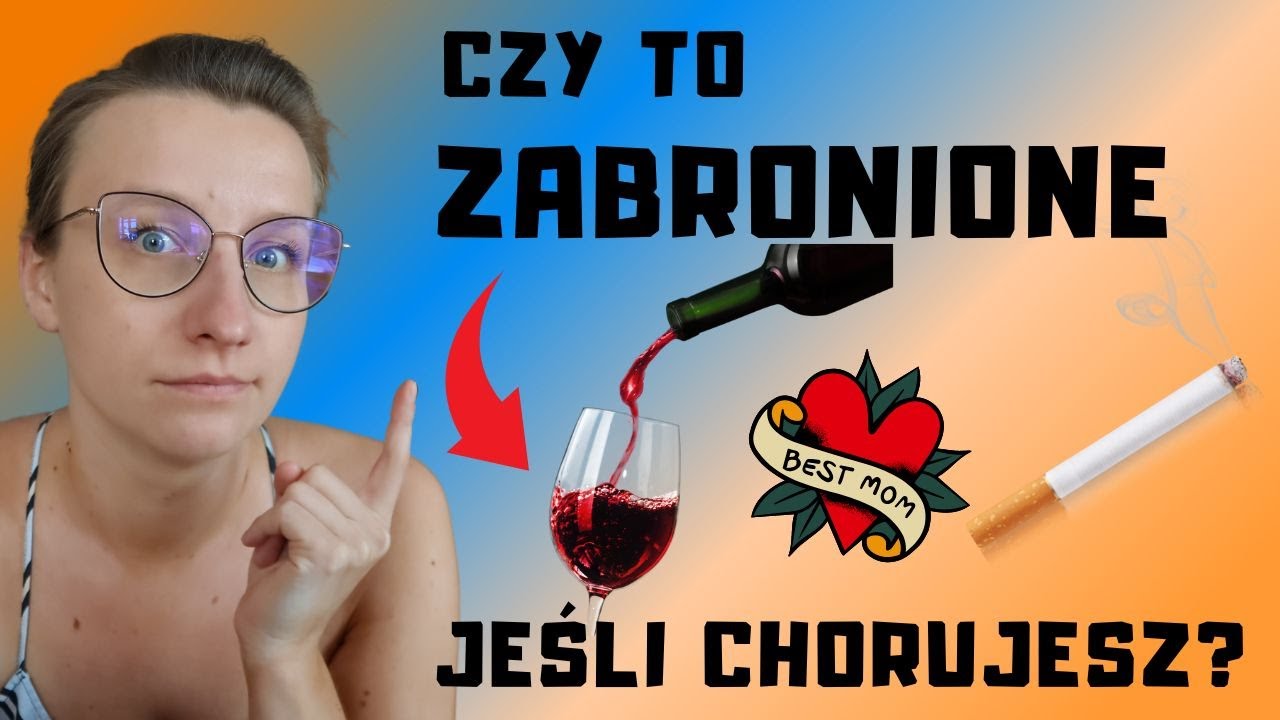 Stwardnienie rozsiane - alkohol, palenie, sauna, tatuaże... Zakazy i lęk o zdrowie |O, choroba!