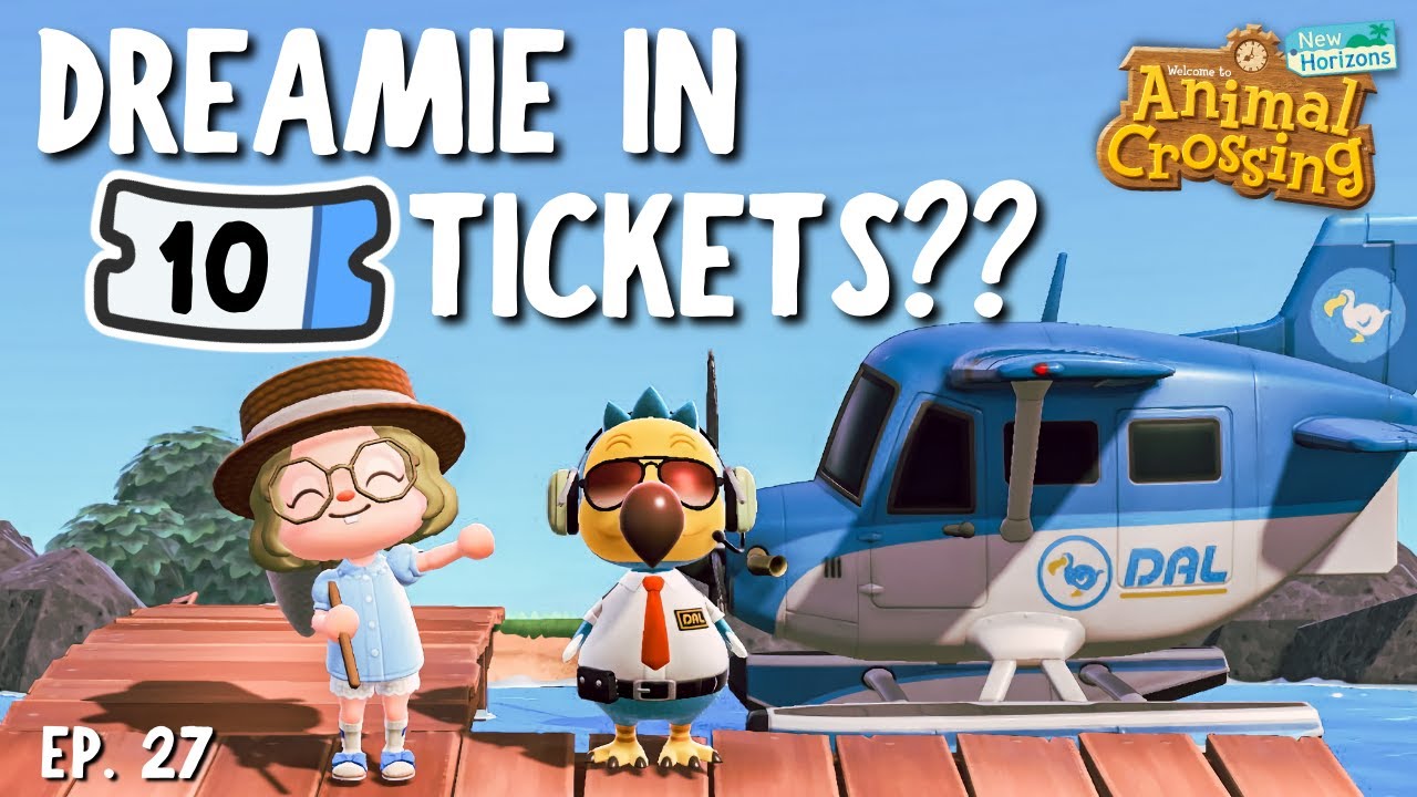 Can we find a DREAMIE in 10 TICKETS? 🌴 Let's Play ACNH #027