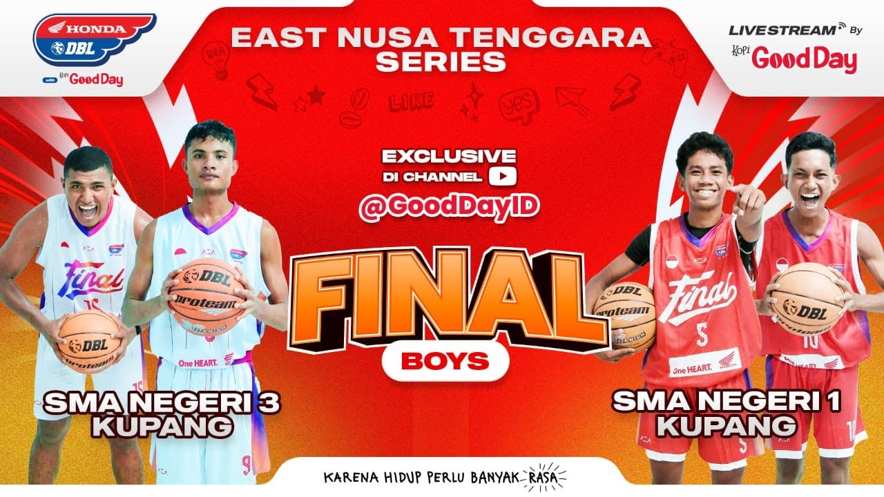 SMAN 3 Kupang VS SMAN 1 Kupang | Final Honda DBL with Kopi Good Day