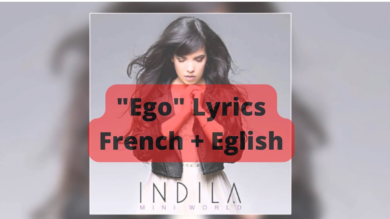 INDILA ego [Lyrics in Both French and English]