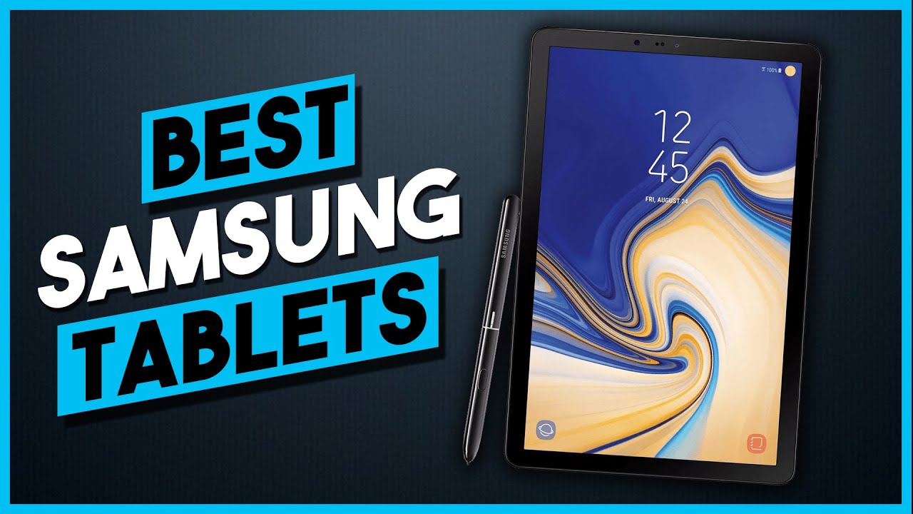 Best Samsung Tablets 2020
