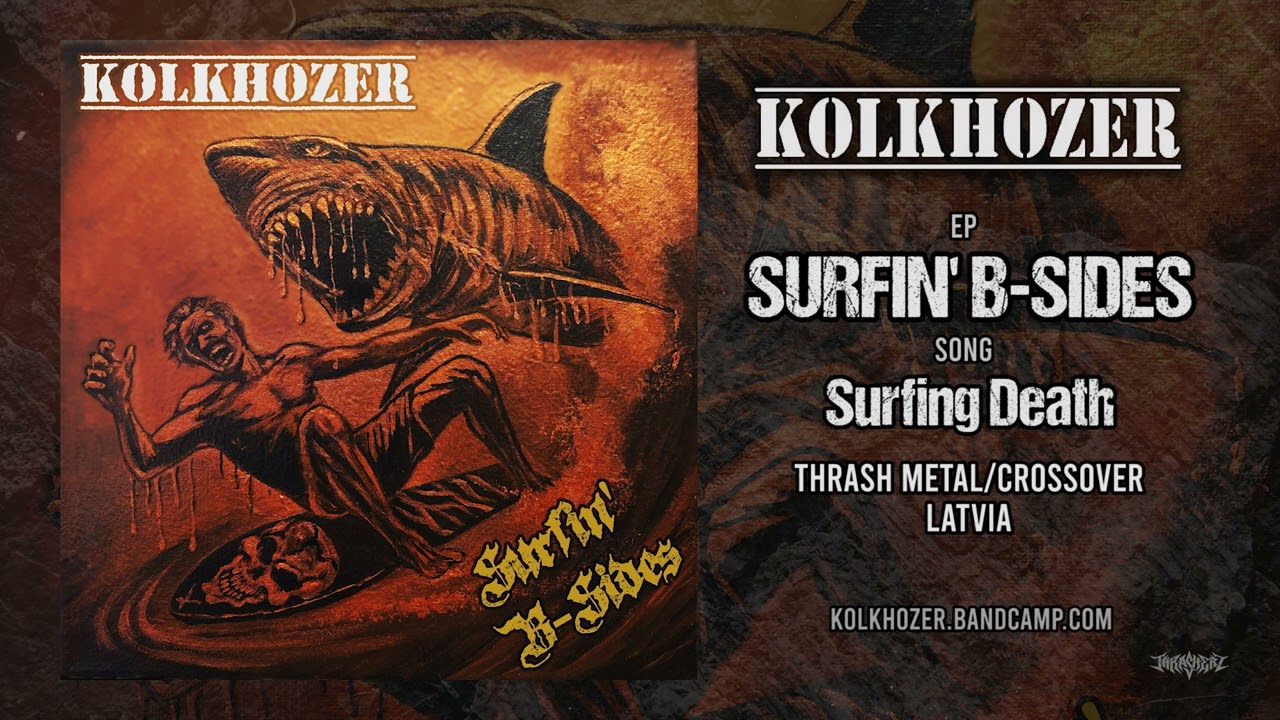 Kolkhozer &ndash; Surfin' B-Sides (2026) 🇱🇻 Thrash Metal/Crossover
