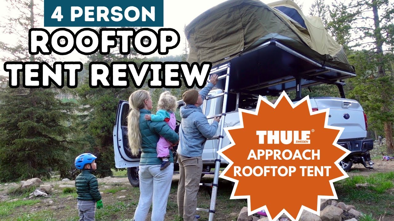 THULE APPROACH 4 PERSON ROOFTOP TENT | FIRST IMPRESSIONS | CAMPING AS A FAMLY OF 4