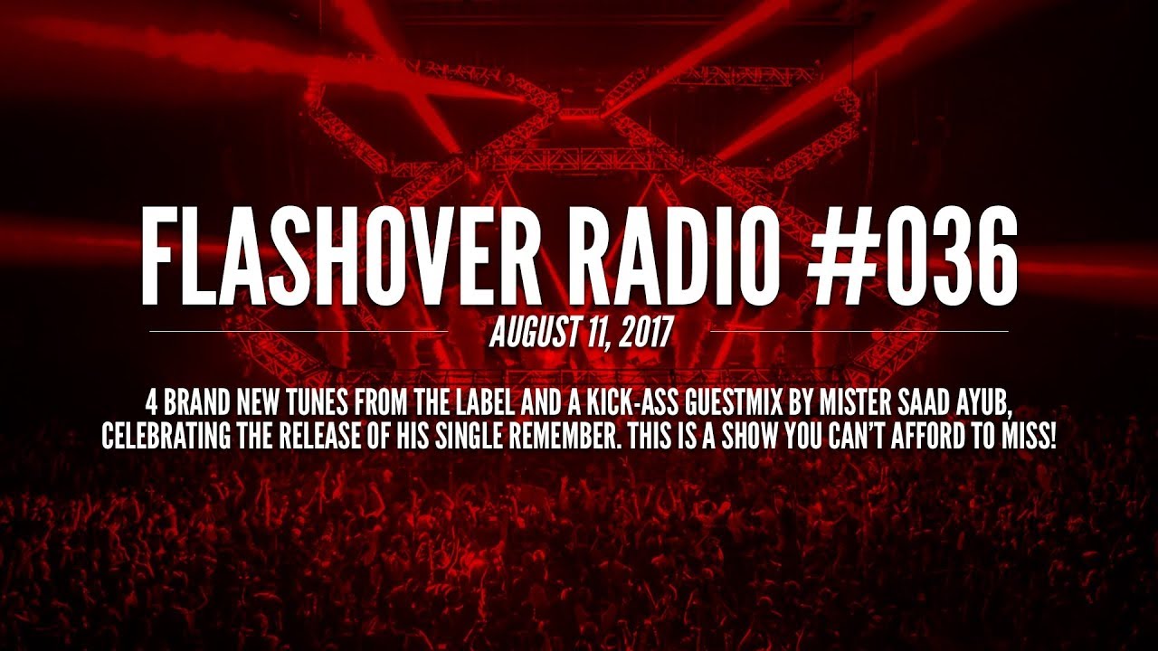Flashover Radio #036 [Podcast] - August 11, 2017