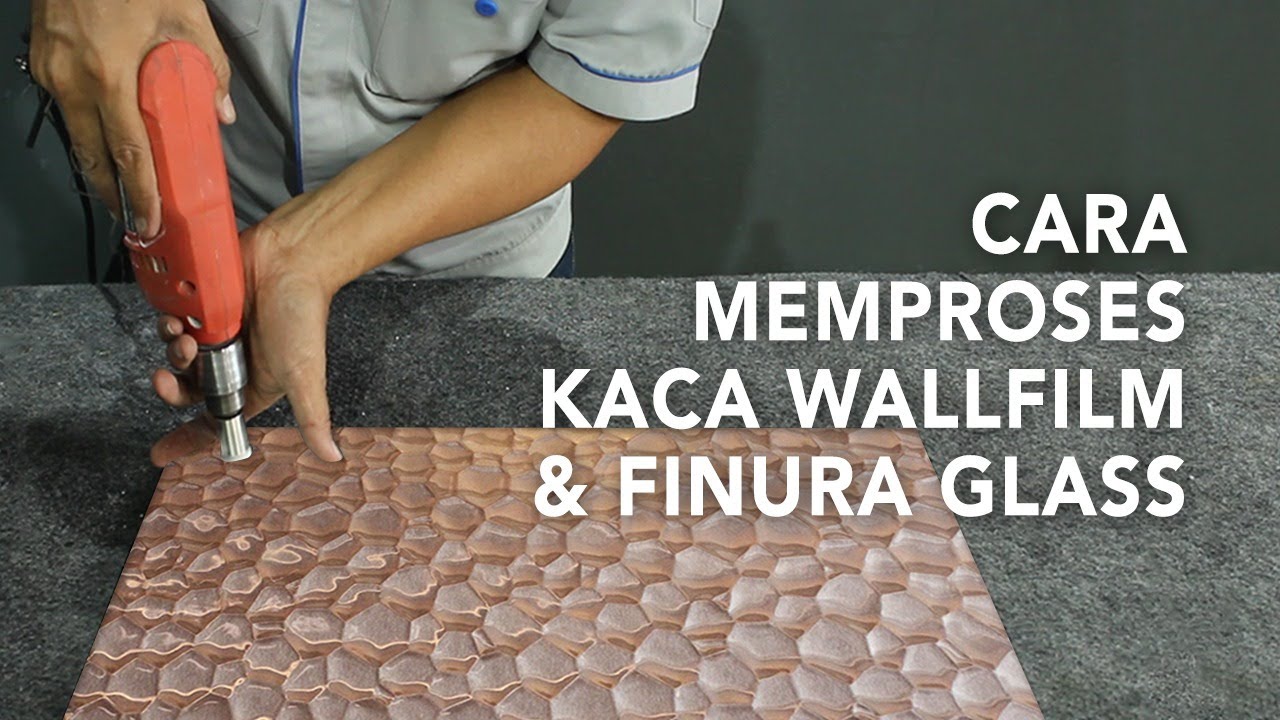 CARA POTONG, GOSOK, DAN BOR KACA WALLFILM & FINURA GLASS