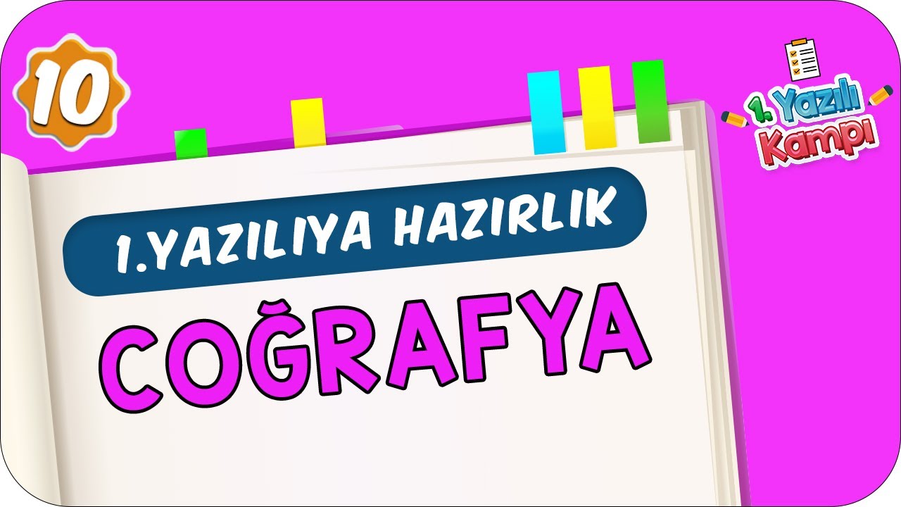 10.Sınıf Coğrafya | 1.Dönem 1.Yazılıya Hazırlık