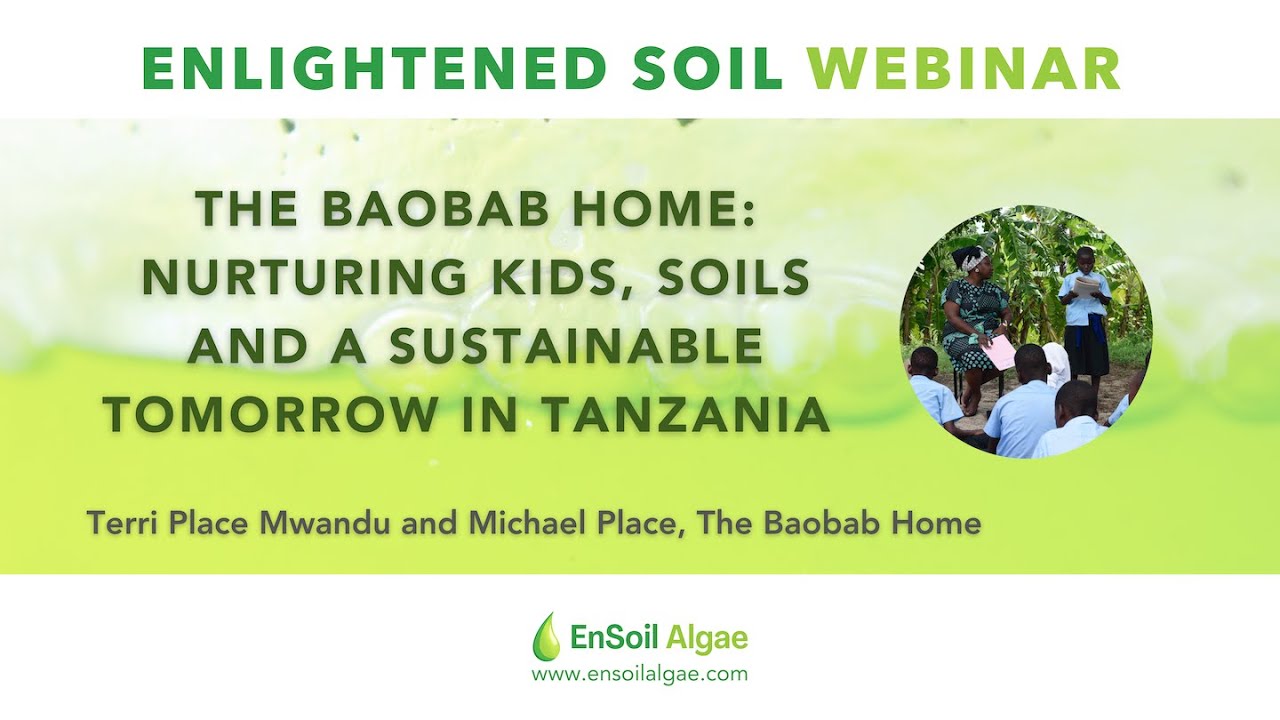 The Baobab Home: Nurturing Kids, Soils and a Sustainable Tomorrow in Tanzania