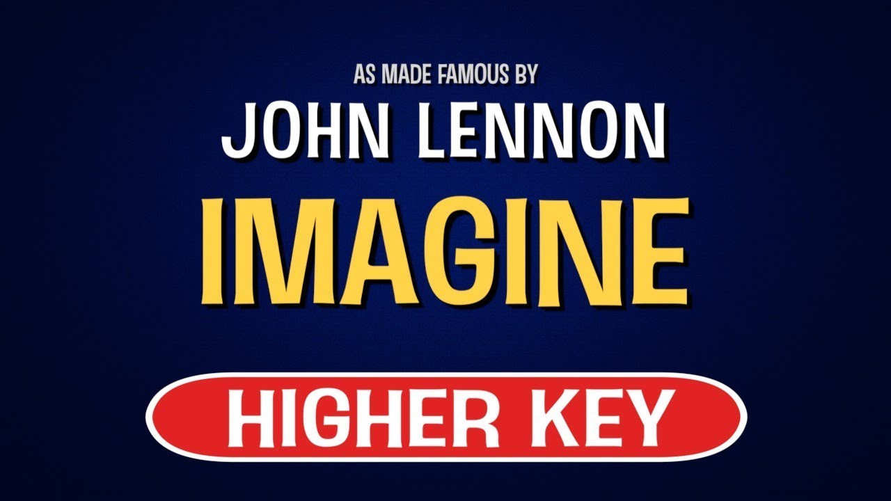 John Lennon - Imagine | Karaoke Higher Key