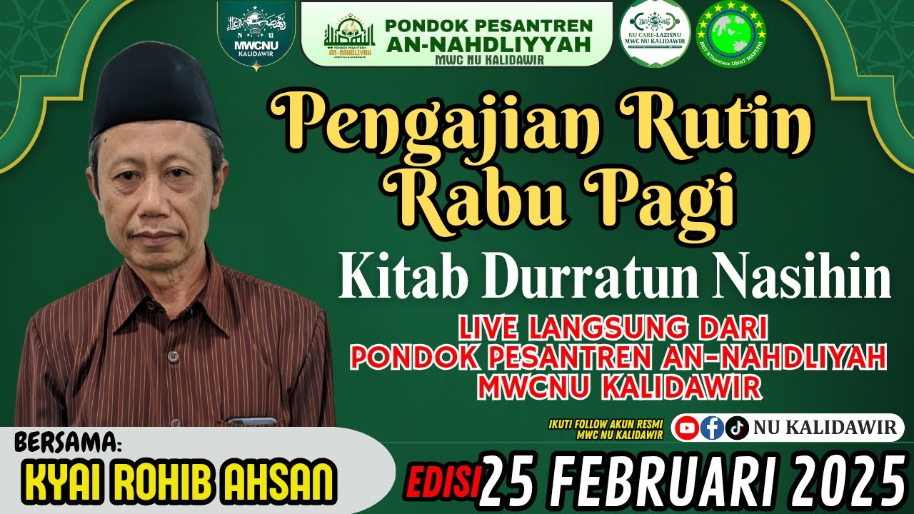 🔴 LIVE PENGAJIAN RUTIN RABU PAGI KITAB DURROTUN NASIHIN OLEH KYAI ROHIB AHSAN