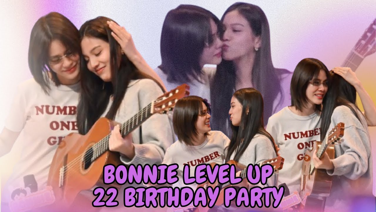 [ENG SUB] Bonnie 22 Birthday party part 3 || BONNIE LEVEL UP #22ndBonnieBDparty