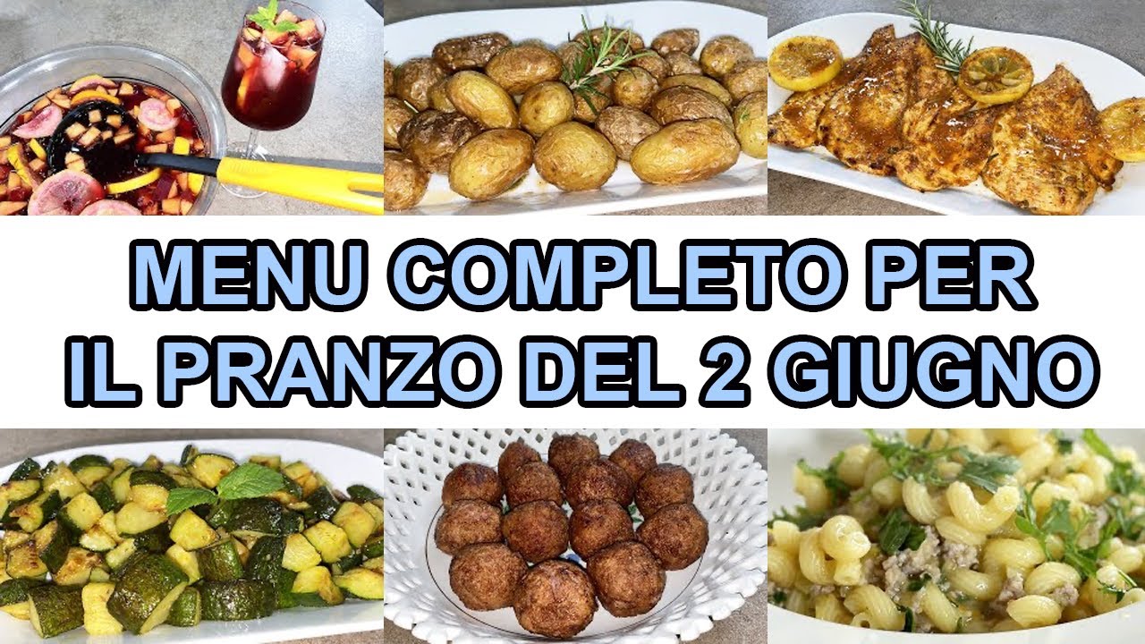 2 GIUGNO MENU COMPLETO PER IL PRANZO DELLA FESTA DELLA REPUBBLICA
