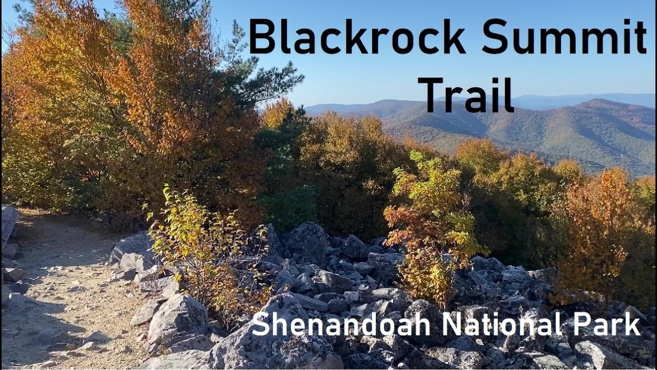 Blackrock Summit Trail Shenandoah National Park : Hiking An Ancient Sea Bed!