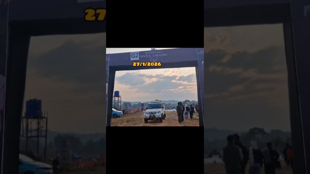 Meghalaya Revival &Healing festival Da-1 ,date:27/1/2026🙏