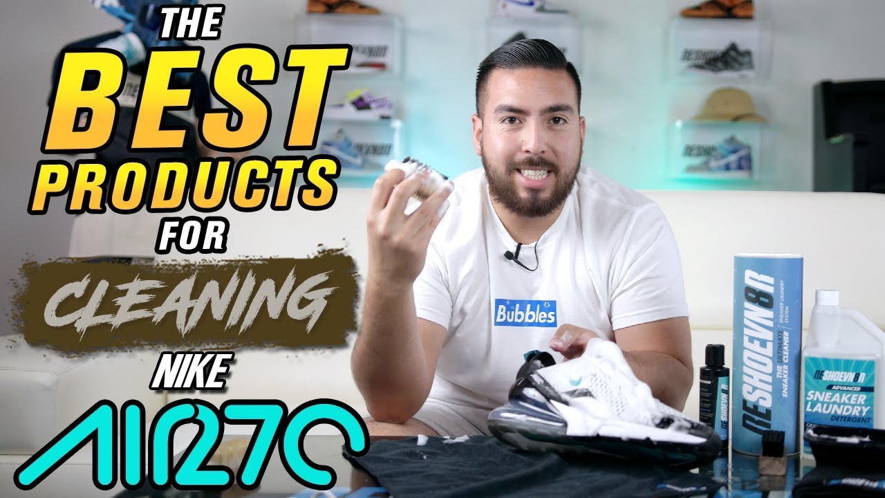 How to Clean Nike Air Max 270