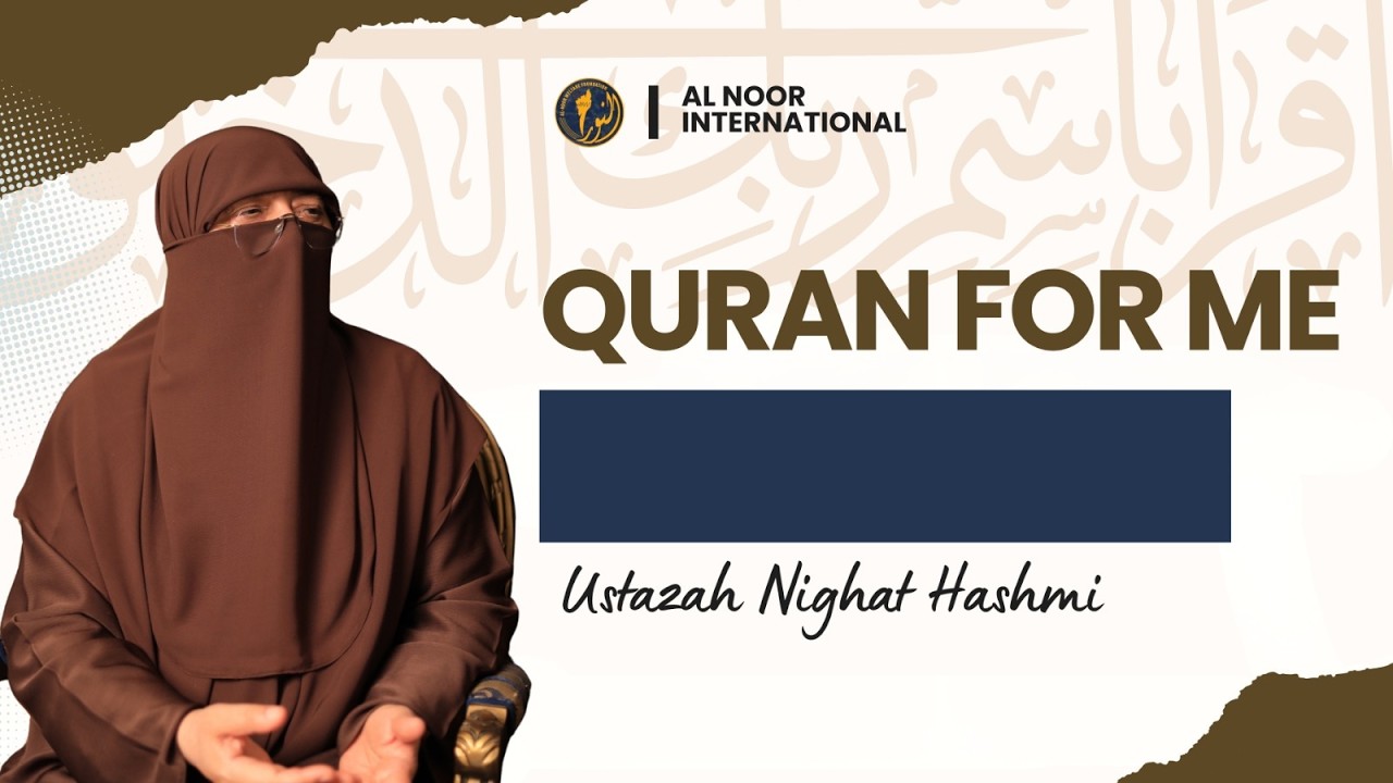 Quran for me Day 18 Ustazah Nighat Hashmi