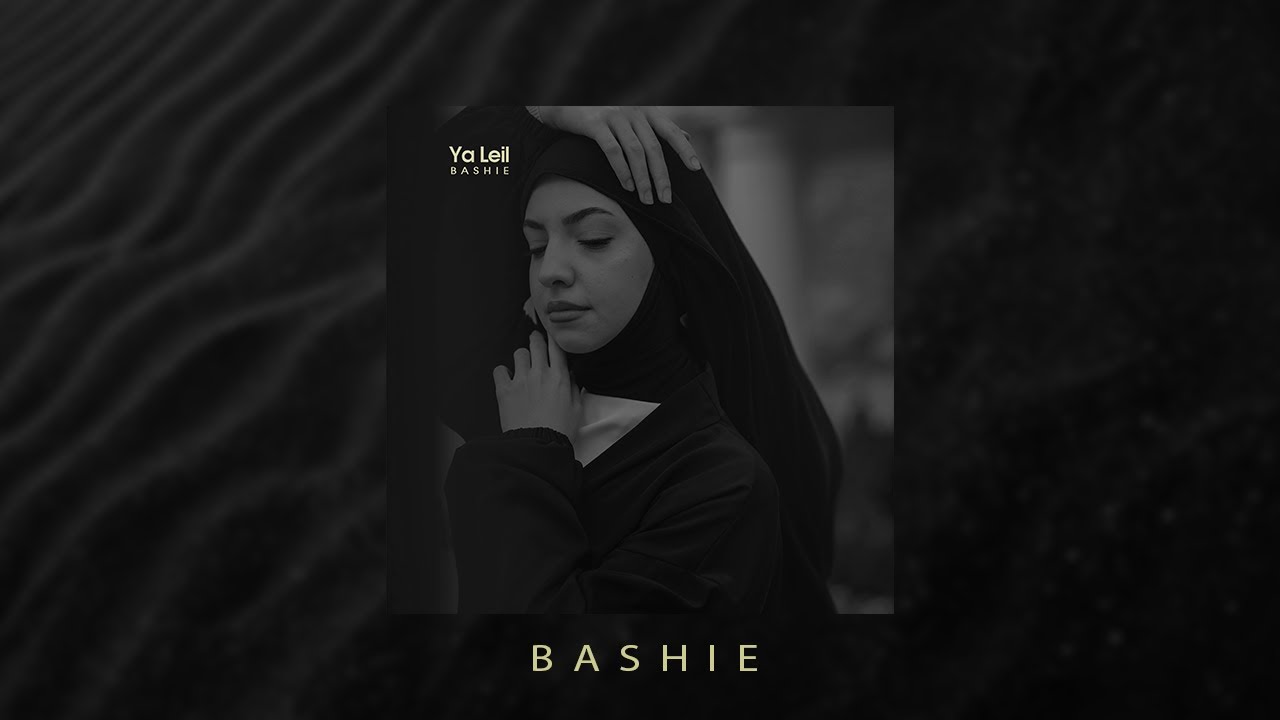 Bashie - Ya Leil (Arabic Original Music)