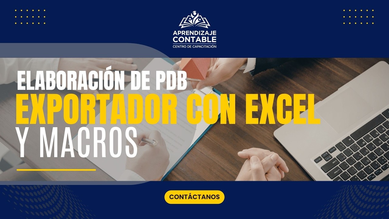 ELABORACIÓN DE PDB EXPORTADOR CON EXCEL y MACROS