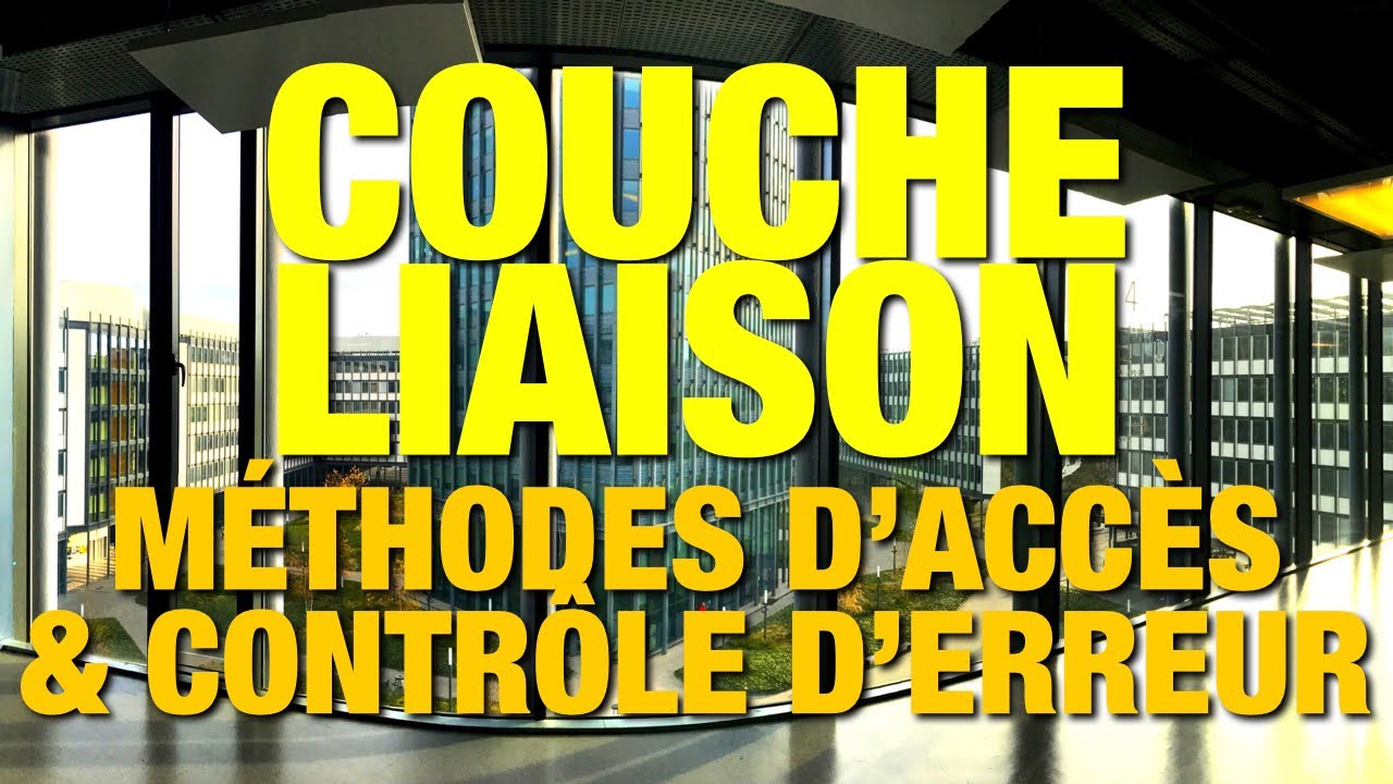 Cours 03 - Liaison de Données : Méthodes d'accès & Contrôle d'erreur