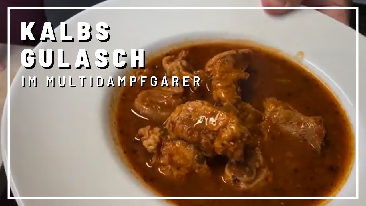 Kalbsgulasch Rezept - im Multidampfgarer #gerykocht