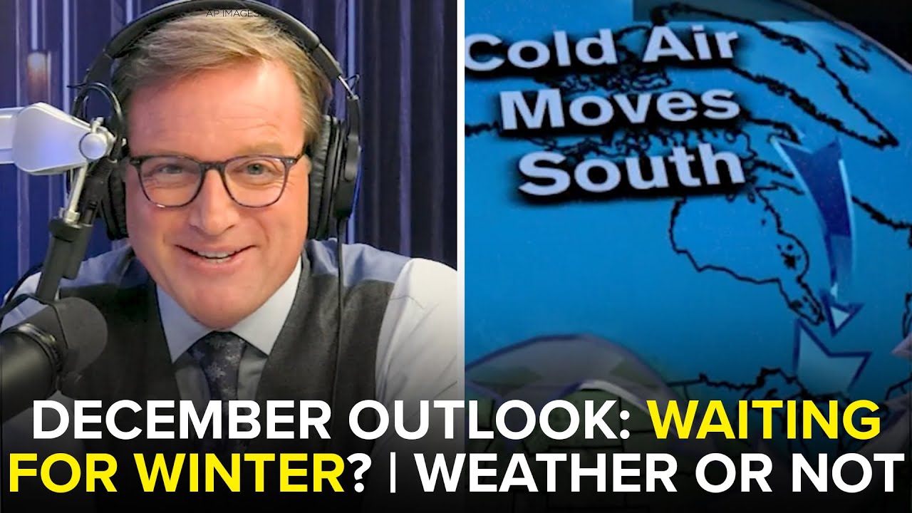 Why winter may have to wait in December | Weather or Not with Lee Goldberg