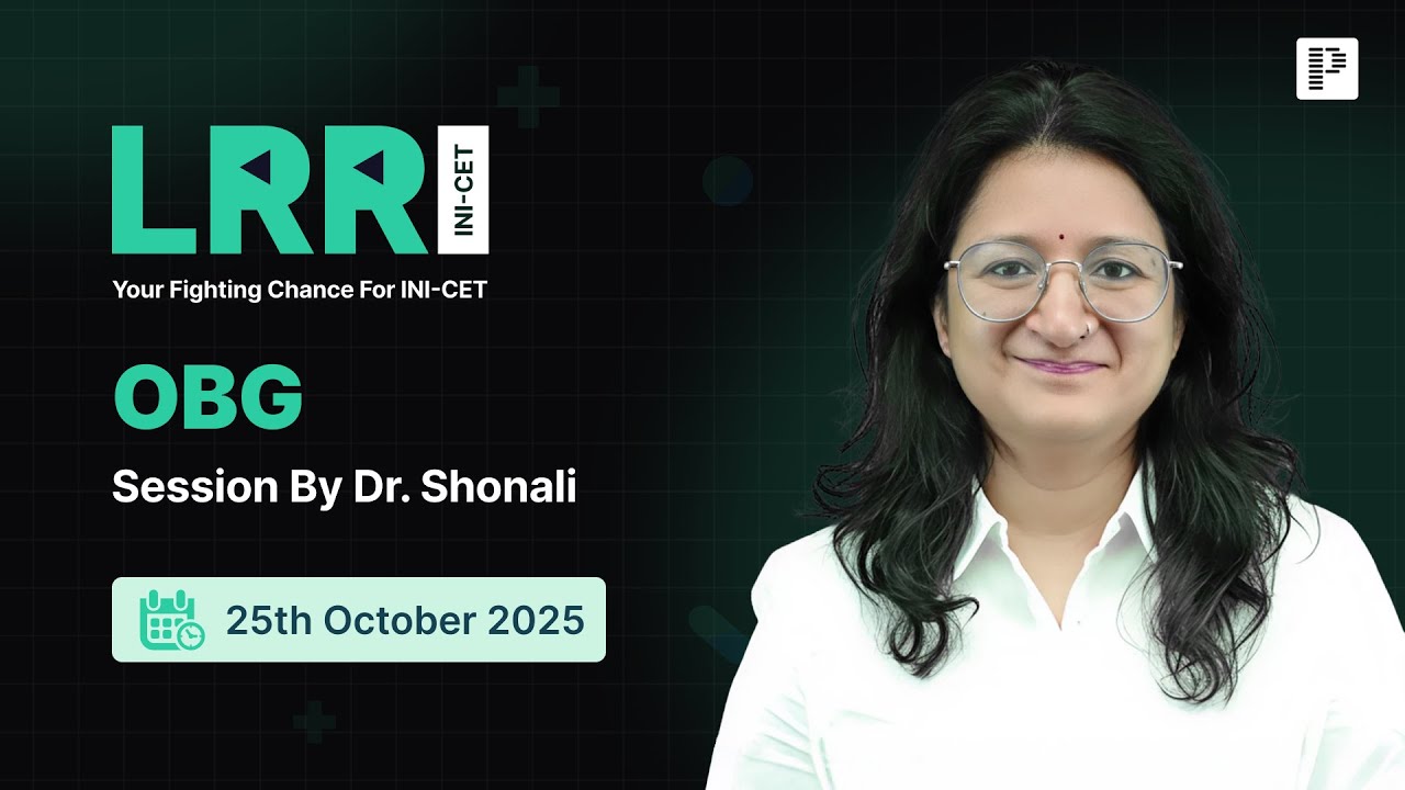 LRR OBG By Dr. Shonali For INI-CET Nov '25