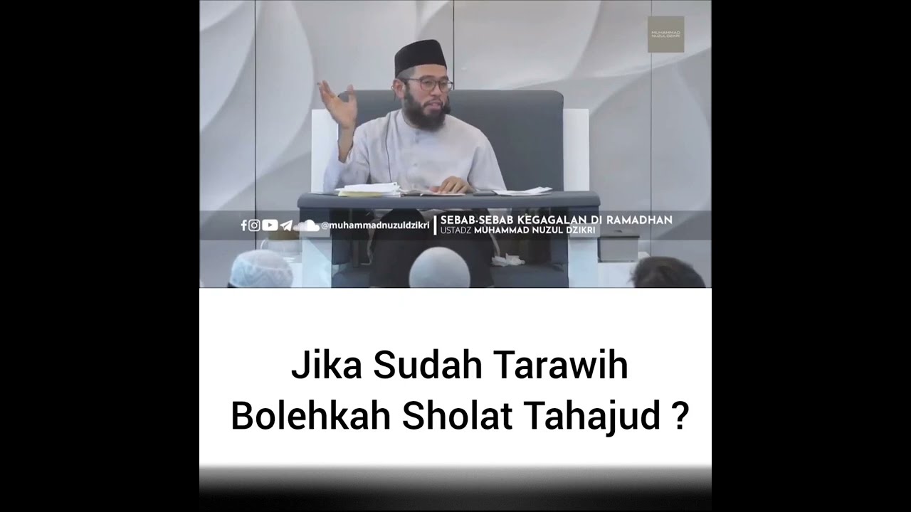 ✅ Bolehkan Sholat Tahajut setelah Sholat Tarawih | Ust. Muhammad Nuzul Dzikri #ramadhan