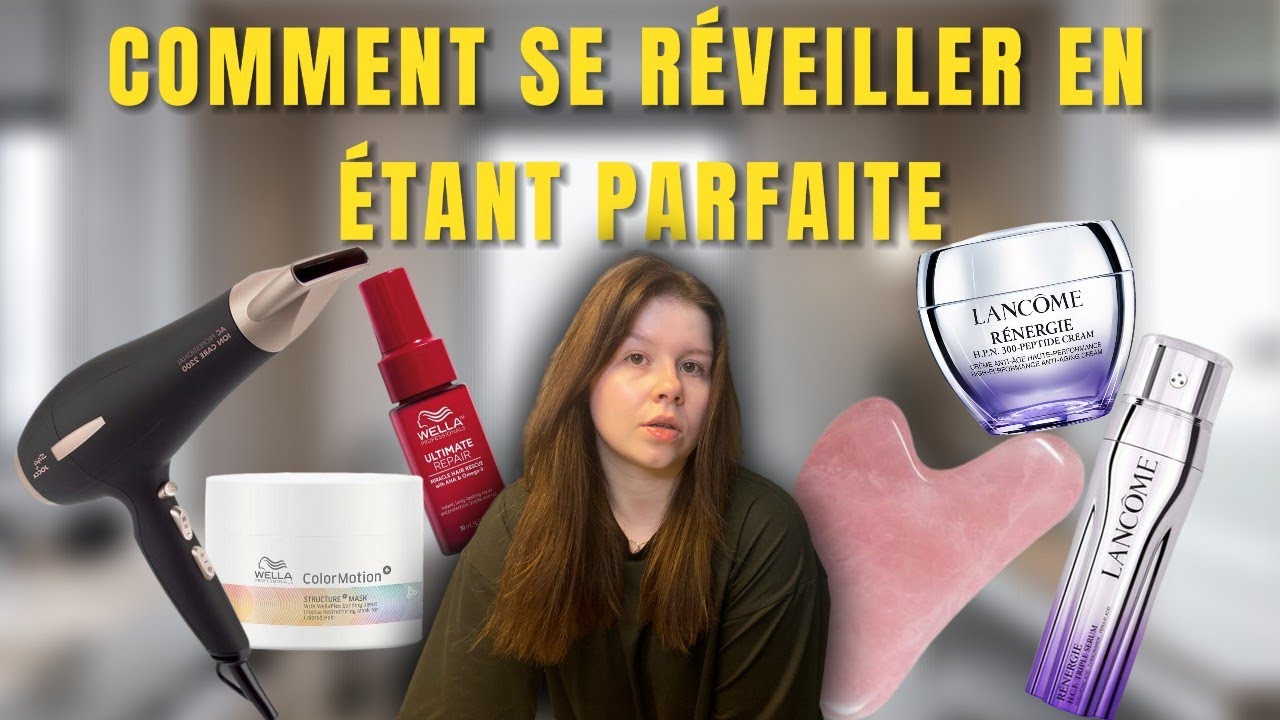 COMMENT SE RÉVEILLER EN ÉTANT PARFAITE ? (conseils & tips)