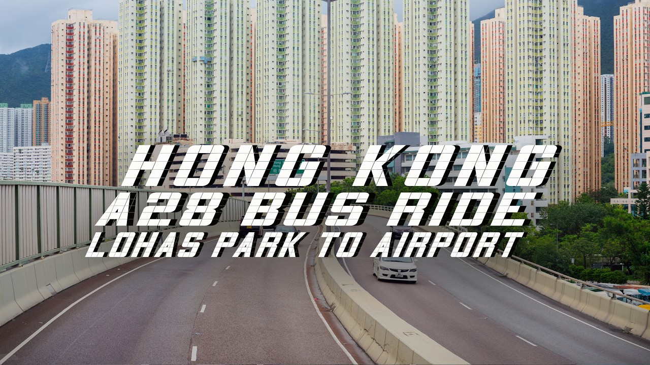 Hong Kong Airport Bus: Beauty in Every Mile
