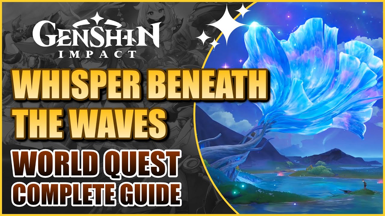 Whisper Beneath the Waves Quest Guide | Genshin Impact