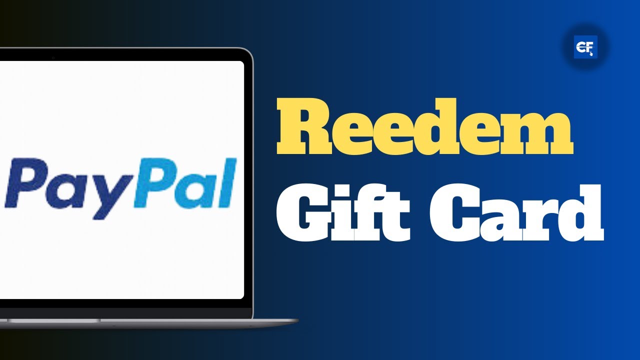 How to Redeem PayPal Gift Card