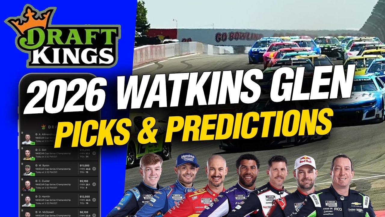 NASCAR Go Bowling at the Glen  DraftKings Preview | Picks, Strategy & Predictions