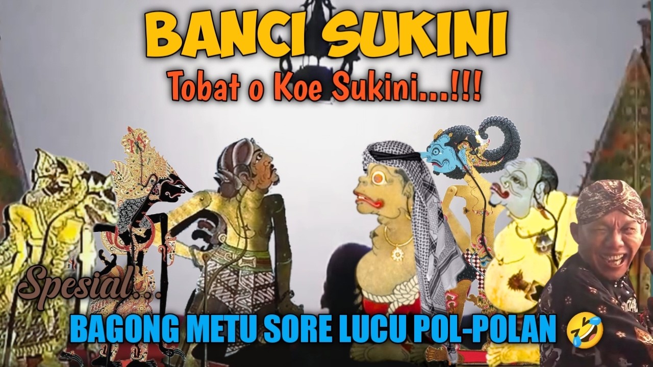 BANCI SUKINI LUCU WAYANG KULIT KI DALANG SENO NUGROHO #wayanglucu #bagonglucu #bagongndugal