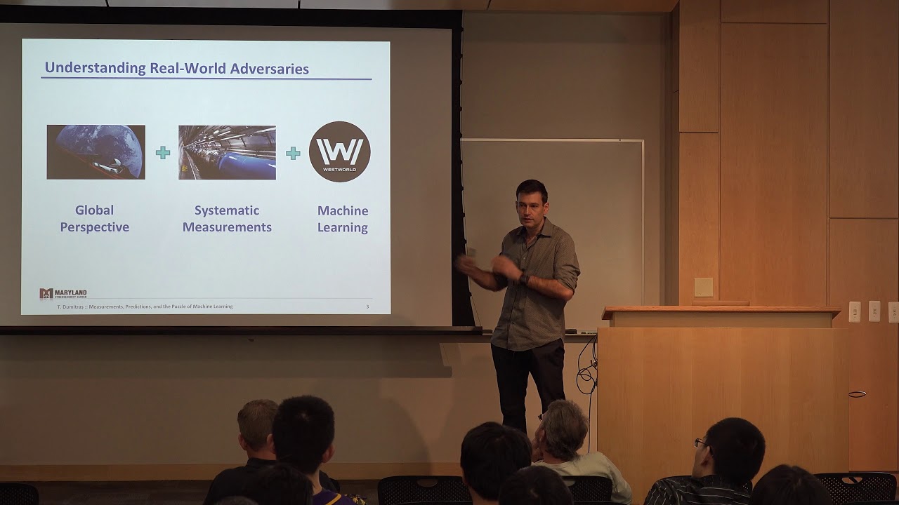 Tudor Dumitras | Measurements, Predictions, and the Puzzle of Machine Learning (Nov 16, 2018)