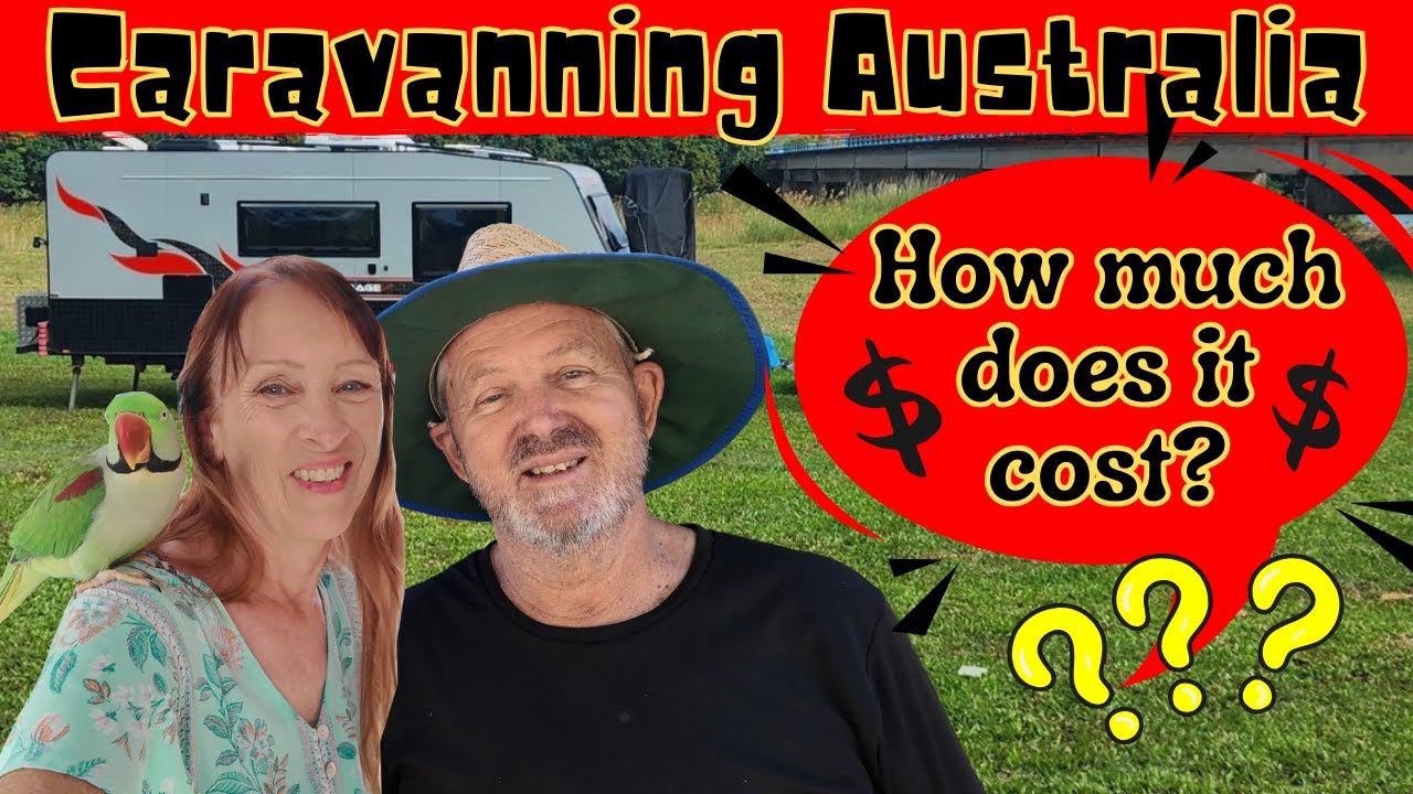 How much does it cost to travel Australia in a Caravan?  We reveal our facts and figures!